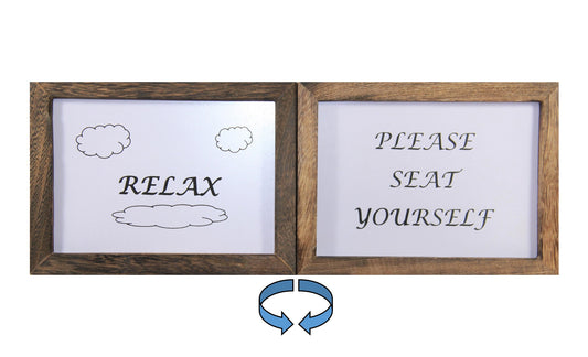 RELAX / PLEASE SEAT YOURSELF-2 SIDED BOX SIGN